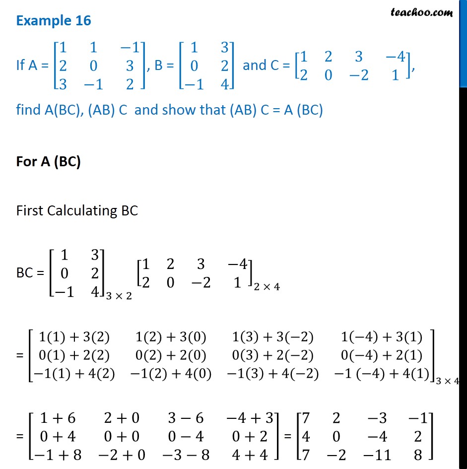 Example 16 - Find A(BC), (AB) C, show that (AB) C = A (BC)