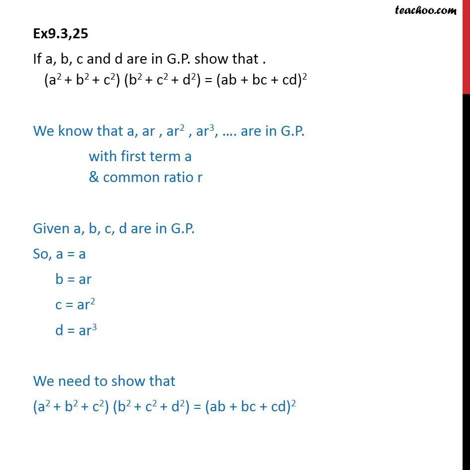 Ex 9.3, 25 - If a, b, c, d are in GP, show (a2 + b2 + c2) - Geometric Progression(GP): Calculation based/Proofs