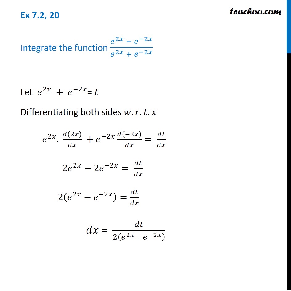 Ex 7.2, 20 - Integrate (e^2x - e^-2x) / (e^2x + e^-2x) - Ex 7.2
