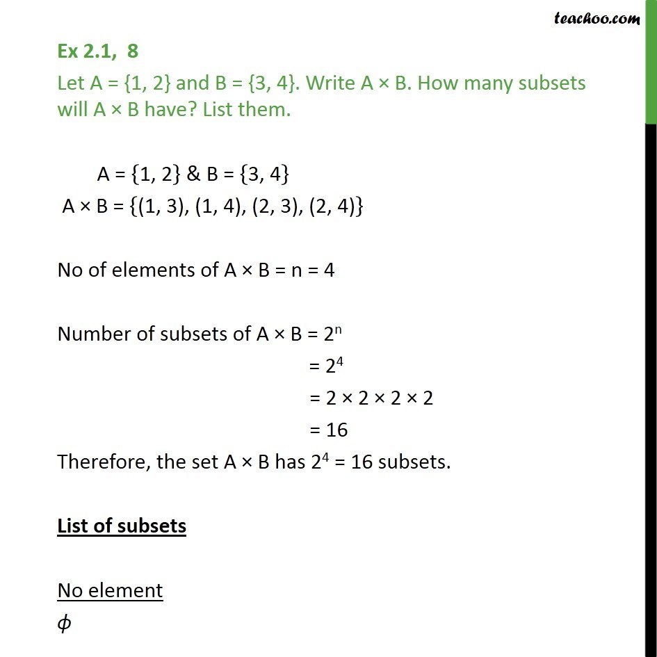 Ex 2.1, 8 - Let A = {1, 2} B = {3, 4}. Write A X B And Subsets