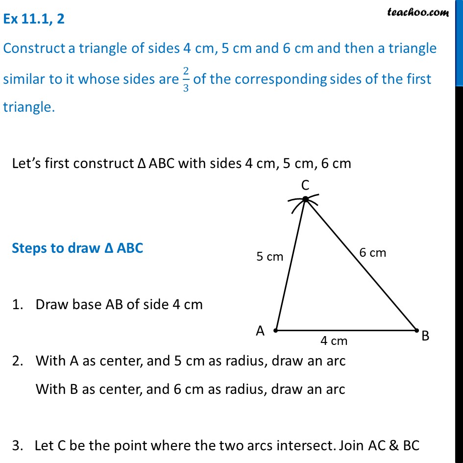 Ex 11.1, 2 - Construct a triangle of sides 4 cm, 5 cm and 6 cm