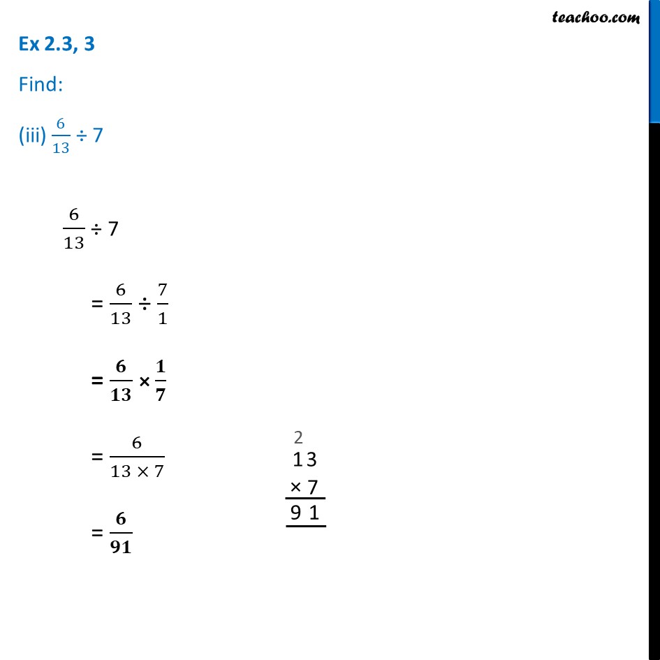 Ex 2.3, 3 - Find: (iii) 6/13 ÷ 5 - Fractions Class 7 - Teachoo