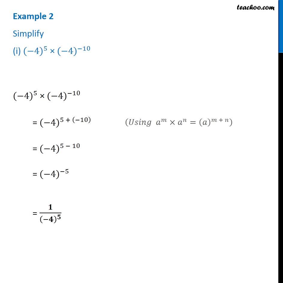 Example 2 - Simplify (i) (-4)^5 × (-4)^-10 - Exponents and Powers