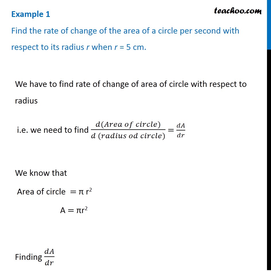 Example 1 Find Rate Of Change Of Area Of Circle Per Second
