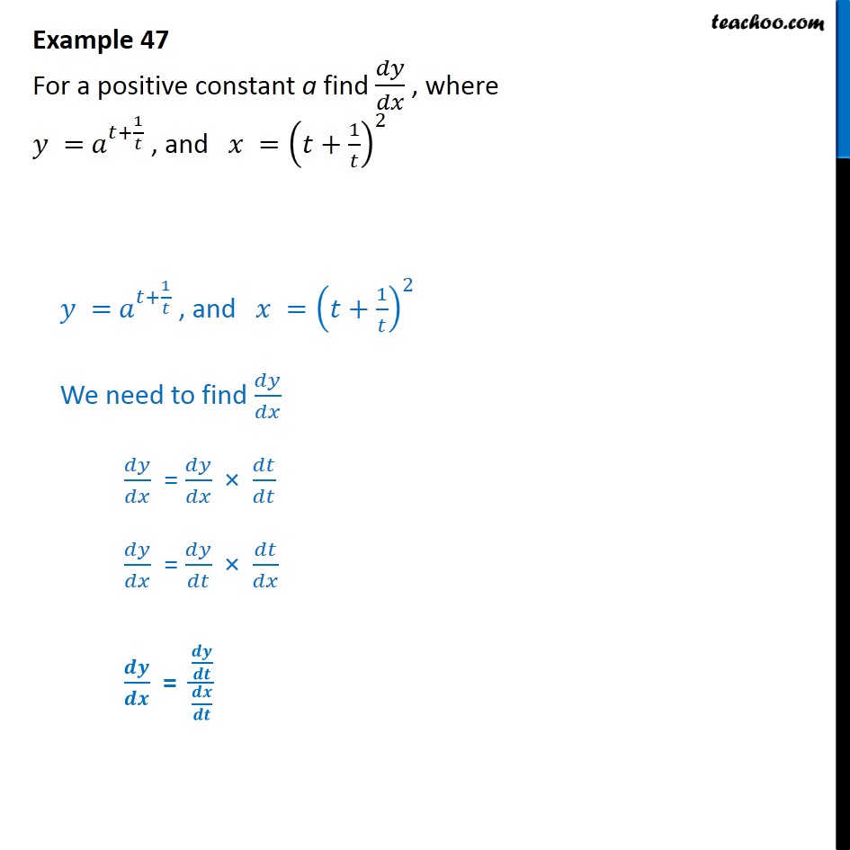 Example 47 - Find dy/dx, where y = at + 1/t, x = (t + 1/t)2