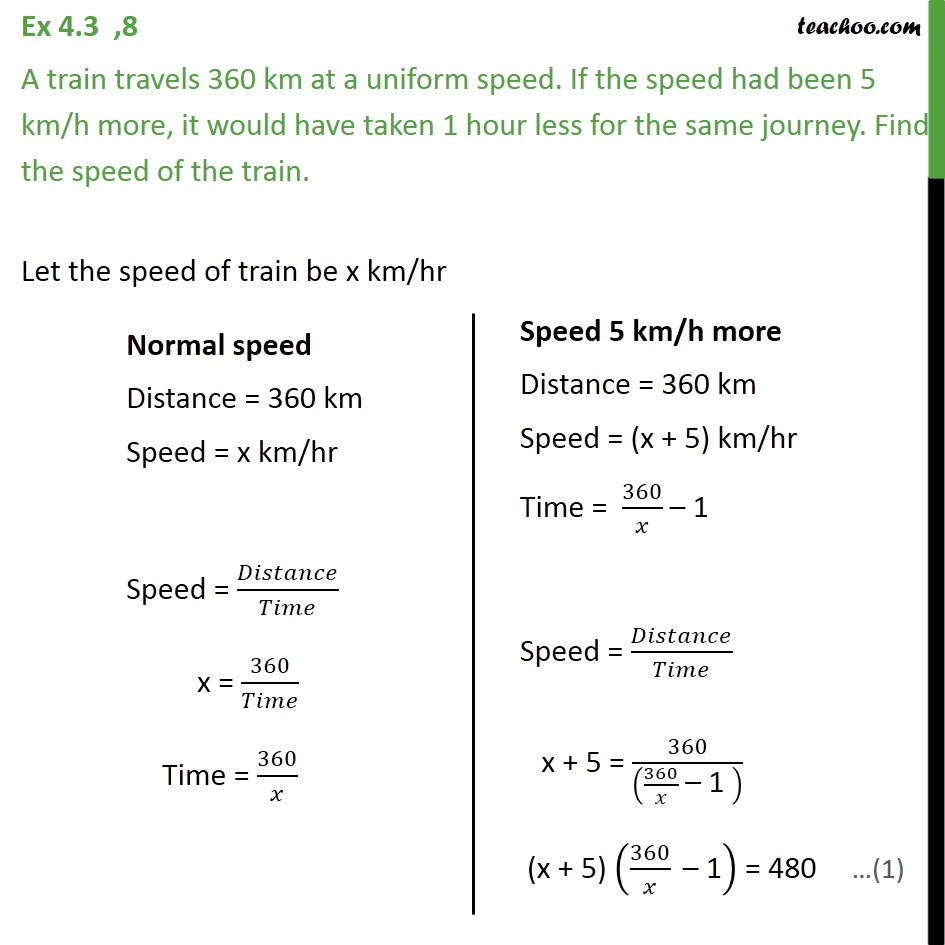 Ex 4.3, 8 - A train travels 360 km at a uniform speed. - Ex 4.3