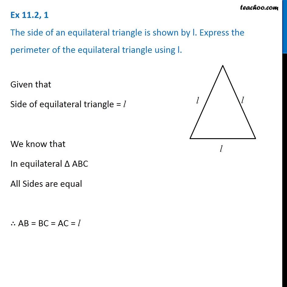 Ex 11.2, 1 - The side of an equilateral triangle is shown by l