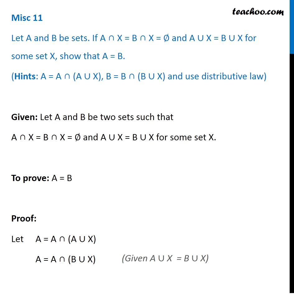 Misc 11 - Let A And B Be Sets. If A ∩ X = B ∩ X = Φ And A U X = B U X