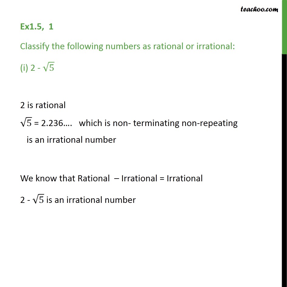 Ex 1.5,1 - Classify as rational or irrational (i) 2 - root 5 - Classifiying rational/irrational