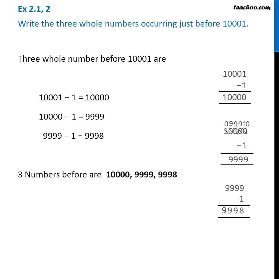 Ex 2.1, 2 - Write the three whole numbers occurring just before 10001