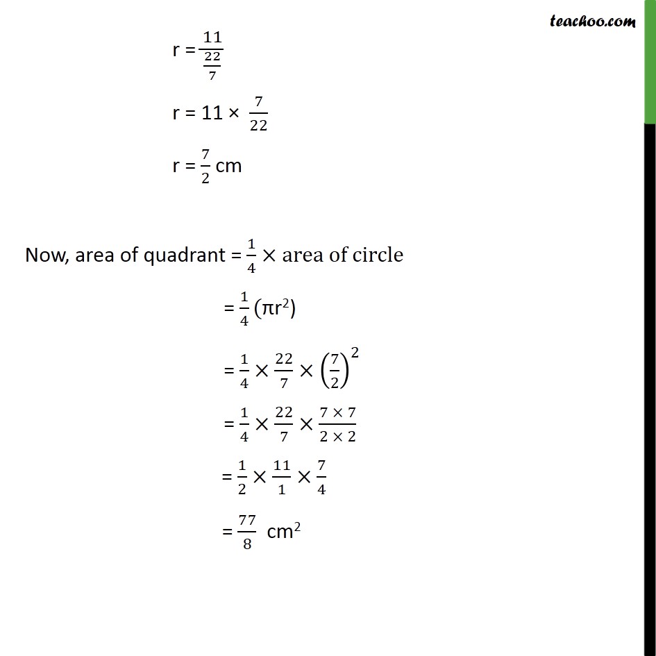 Ex 12.2, 2 - Find area of a quadrant whose circumference is 22 - Ex 12