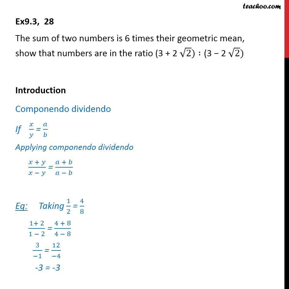 Ex 9.3, 28 - Sum of two numbers is 6 times their geometric mean - Geometric Mean (GM)