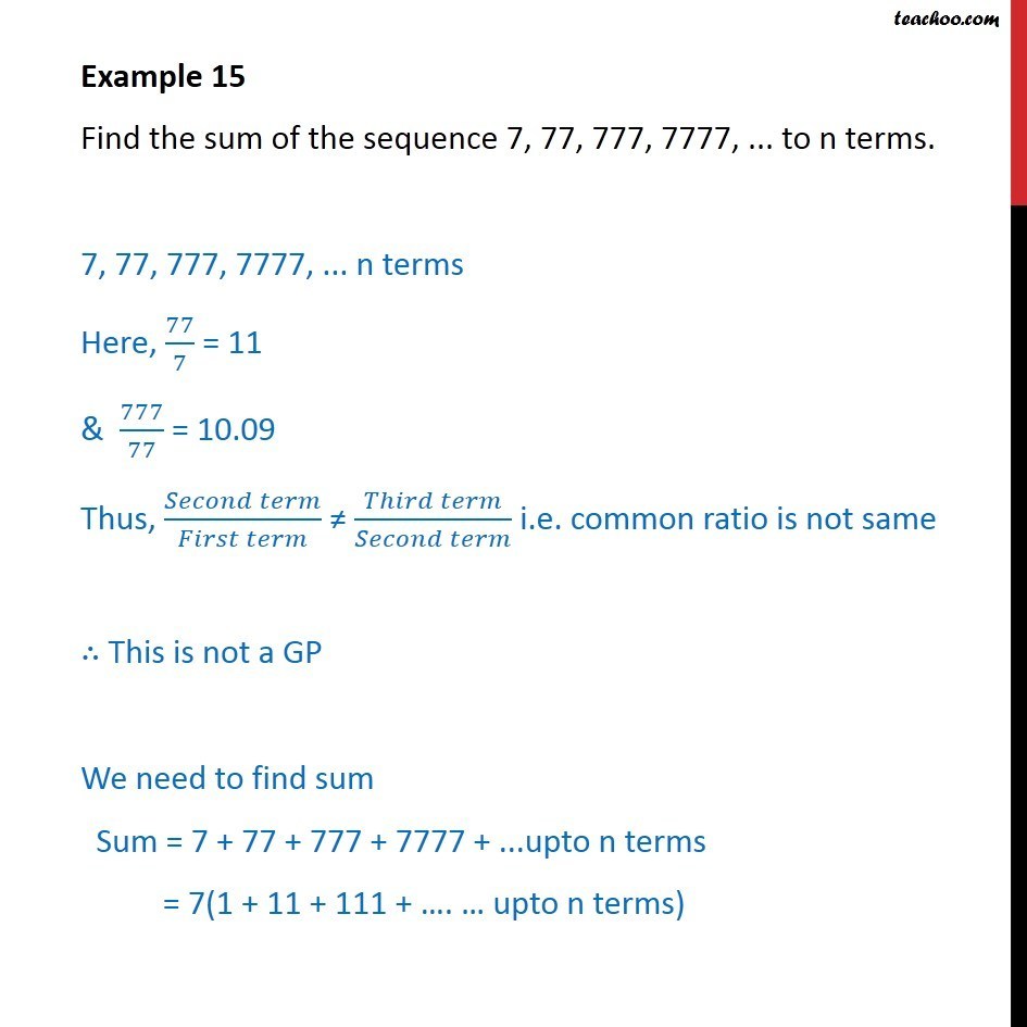 Example 15 - Find sum of 7, 77, 777, 7777, ... to n terms - Geometric Progression(GP): Formulae based