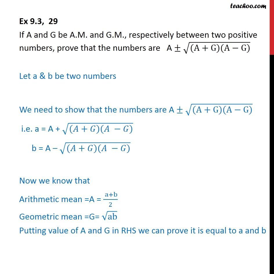Ex 9.3, 29 - If A and G be AM, GM between two positive numbers - AM and GM (Arithmetic Mean And Geometric mean)
