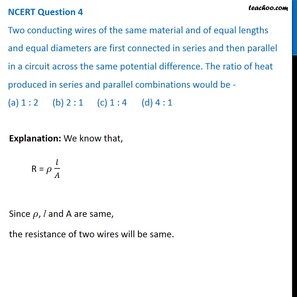 NCERT Q4 - Two Conducting Wires Of The Same Material And Of Equal