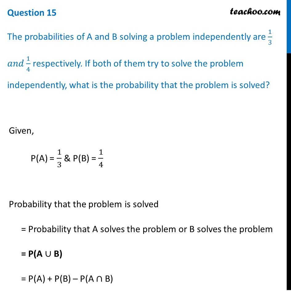 The Probabilities Of A And B Solving A Problem Independently Are 1/3