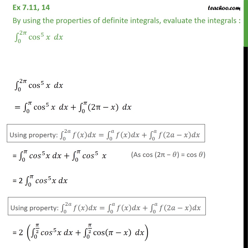 Ex 7.11, 14 - Using properties, evaluate integral cos5 x dx