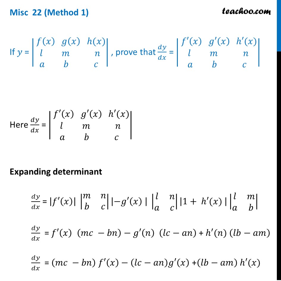 If y = Determinant | f(x) g(x) h(x) l m n a b c|, prove dy/dx = | f'(x
