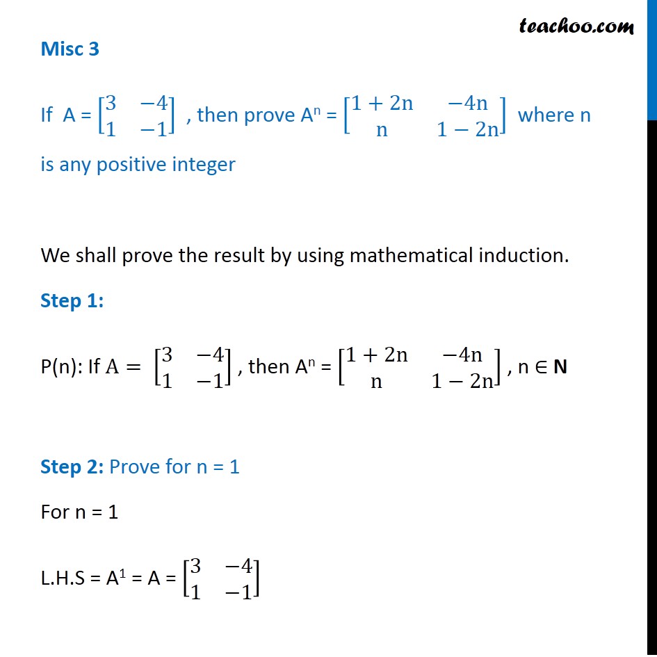 Misc 3 - If A = [3 -4 1 -1], prove An = [1 + 2n -4n n 1 - 2n]