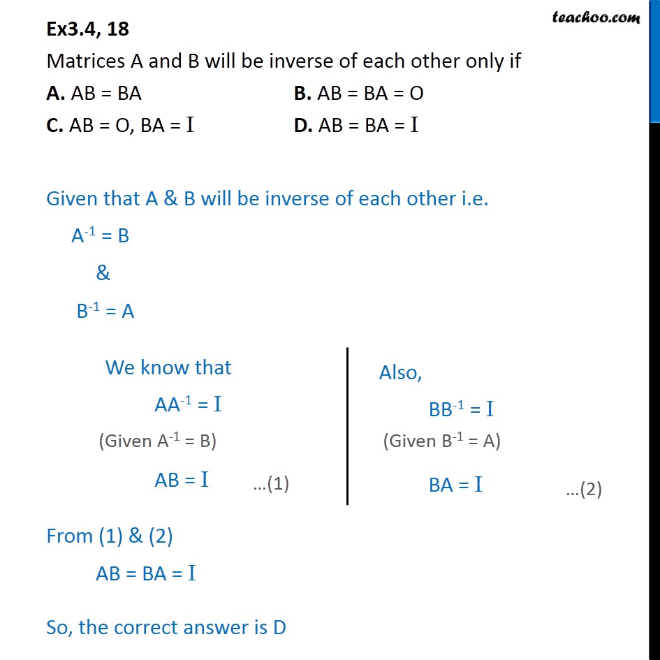 Ex 3.4, 18 - Matrices A and B will be inverse only if - Ex 3.4