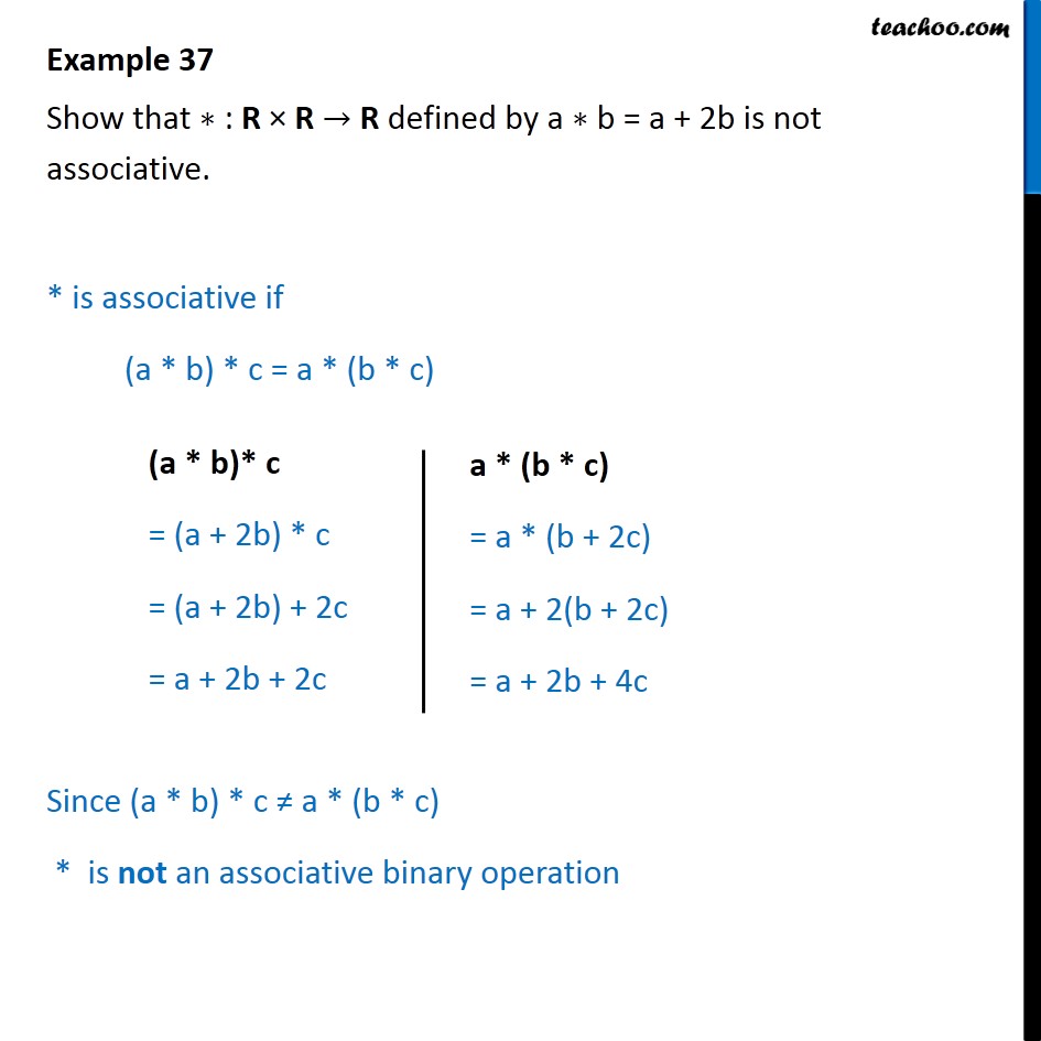 Example 37 - Show a * b = a + 2b is not associative - Class 12 - Examples