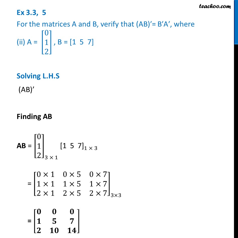 For Matrices A And B, Verify That (AB)' = B' A' - Matrices Class 12