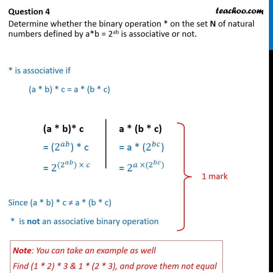 Examine Whether Binary Operation A*b = 2^ab Is Associative Or Not