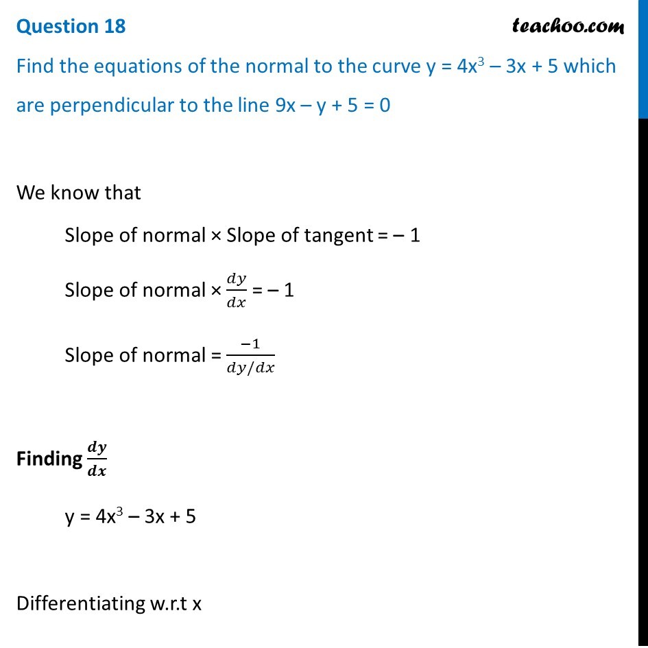 Find Equations Of Normal To The Curve Y 4x 3 3x 5 Which Are