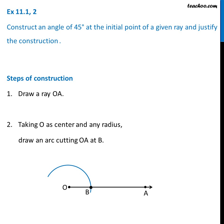 Ex 11.1, 2 - Construct angle 45 degree - Class 9 Constructions