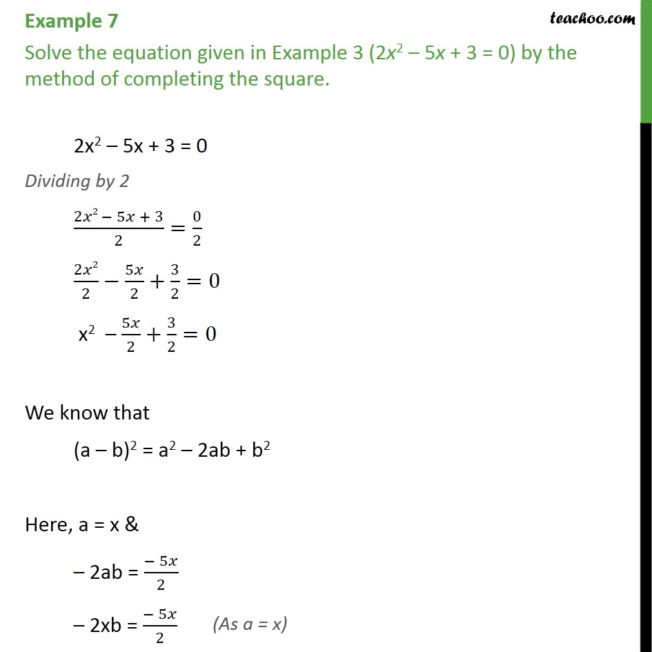 Example 7 - Solve 2x2 - 5x + 3 = 0 by completing the square