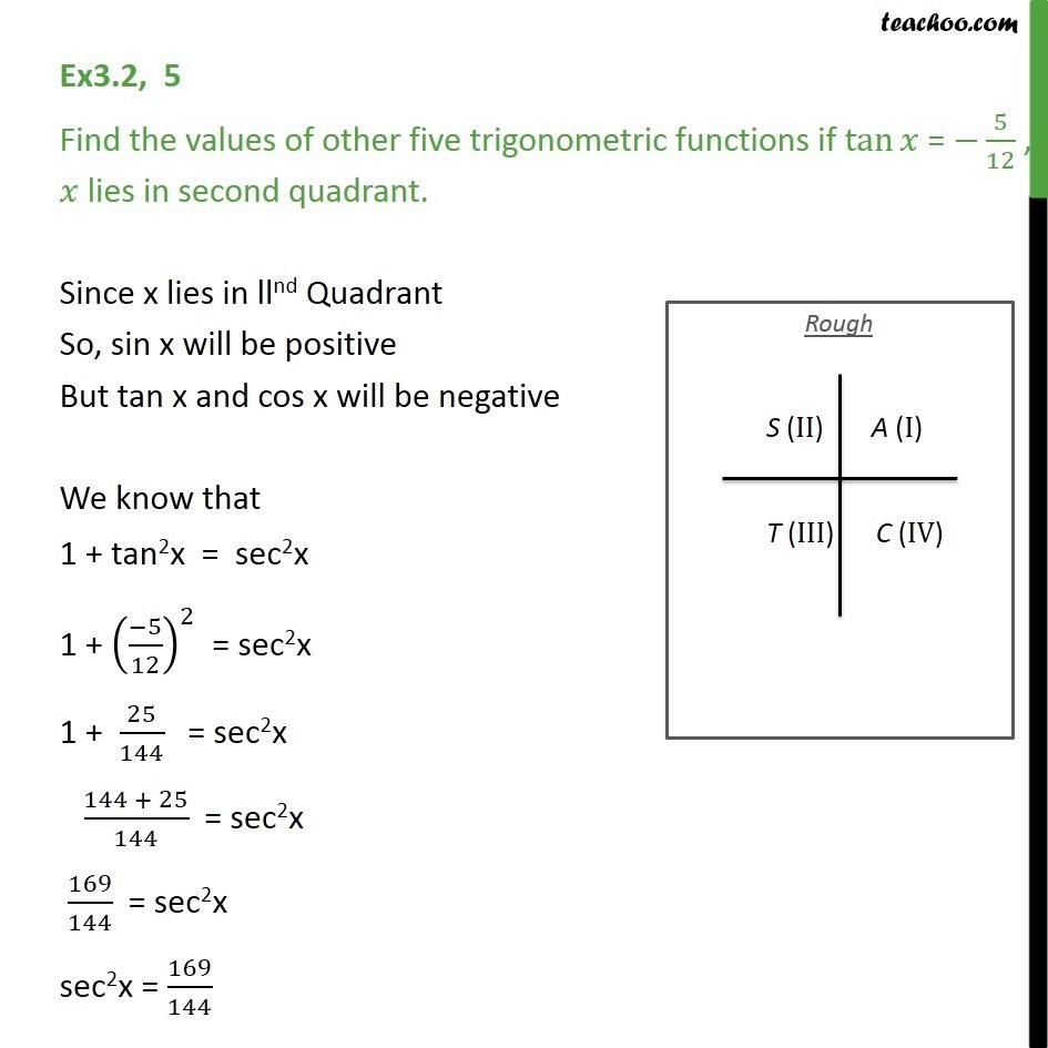Ex 3.2, 5 - If tan x = -5/12, find other five trignometric - Finding Value of trignometric functions, given other functions