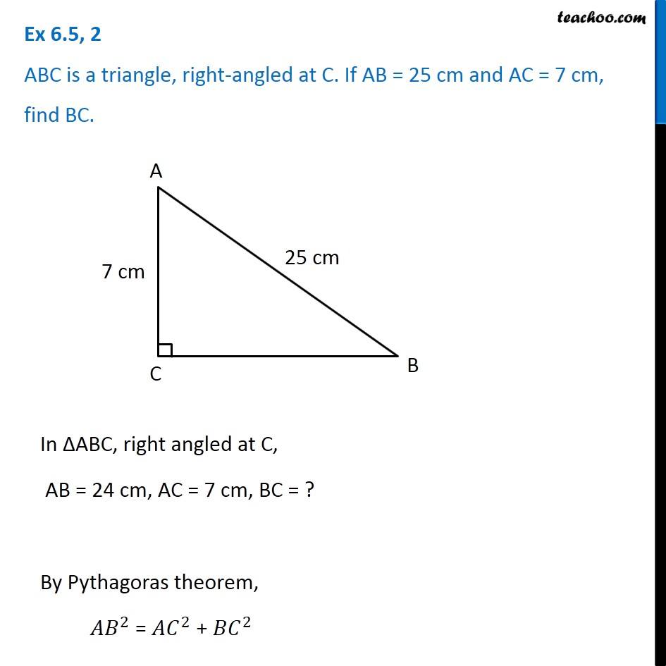 Ex 65 2 Abc Is A Triangle Right Angled At C If Ab 25 Cm And Ac 2005