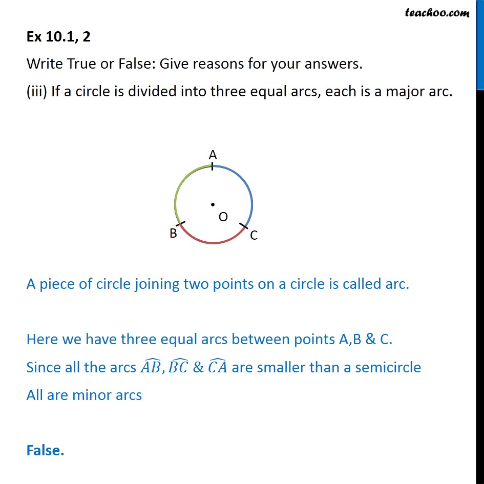 Question 2 - True or False: If a circle is divided into 3 equal arcs