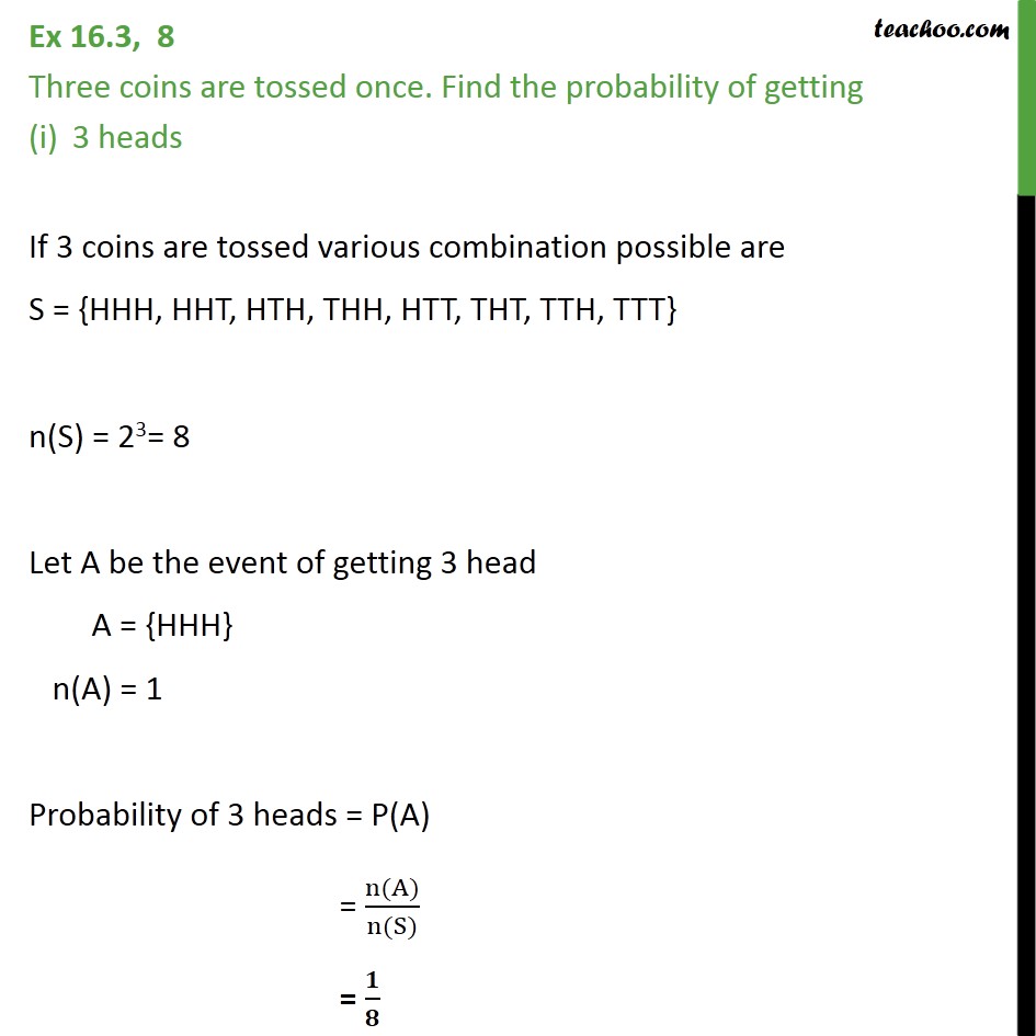 Ex 16.3, 8 - Three Coins Are Tossed Once. Find Probability