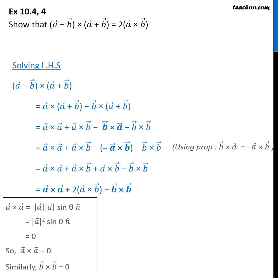 Ex 10.4, 4 - Show that (a - b) x (a + b) = 2(a x b) - Vector product