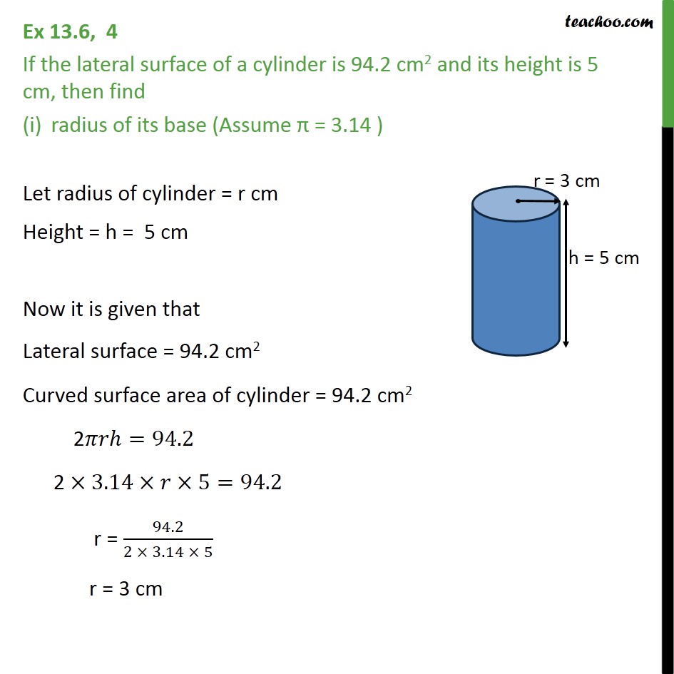 Ex 13.6, 4 - If lateral surface of a cylinder is 94.2 cm2 - Ex 13.6