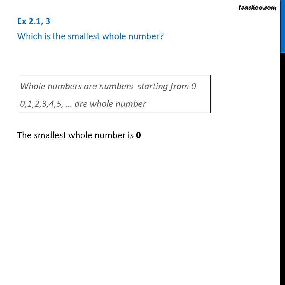 Ex 2.1, 3 - Which is the smallest whole number? - Chapter 2 Class 6