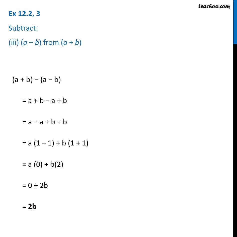 Subtract: (iii) (a – B) From (a + B) - Teachoo Algebra - Adding And Su