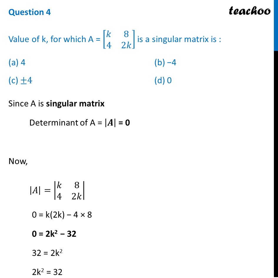 Ques 4 Value Of For Which A 8 4 2 Is A Singular Matrix