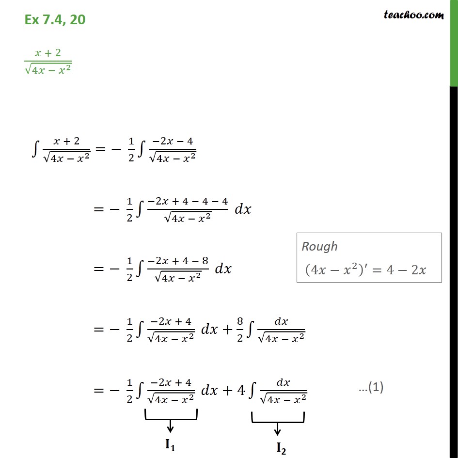 Ex 7.4, 20 - Integrate x + 2 / root 4x - x2 - Class 12 - Integration by specific formulaes - Method 10