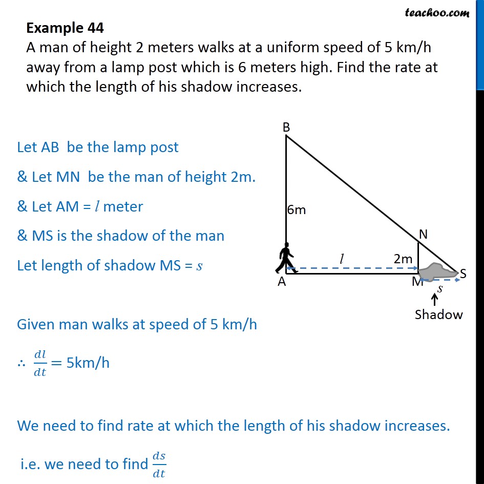 Example 44 - A man of height 2 meters walks at uniform speed - Example