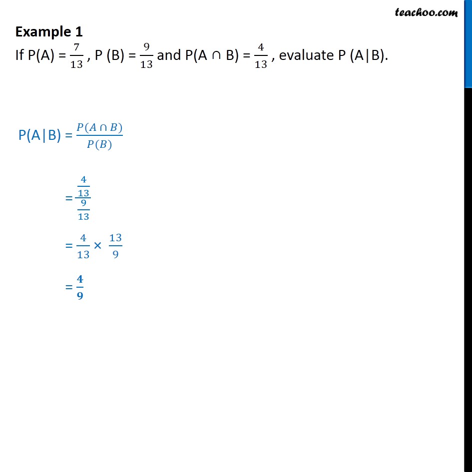 Example 1 - If P(A) = 7/13, P(B) = 9/13, evaluate P(AB)