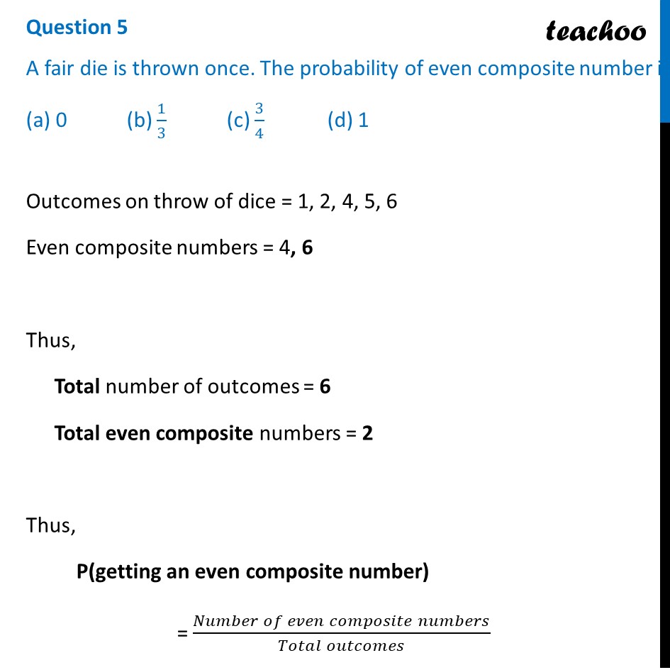 ques-5-mcq-a-fair-die-is-thrown-once-the-probability-of-even-comp