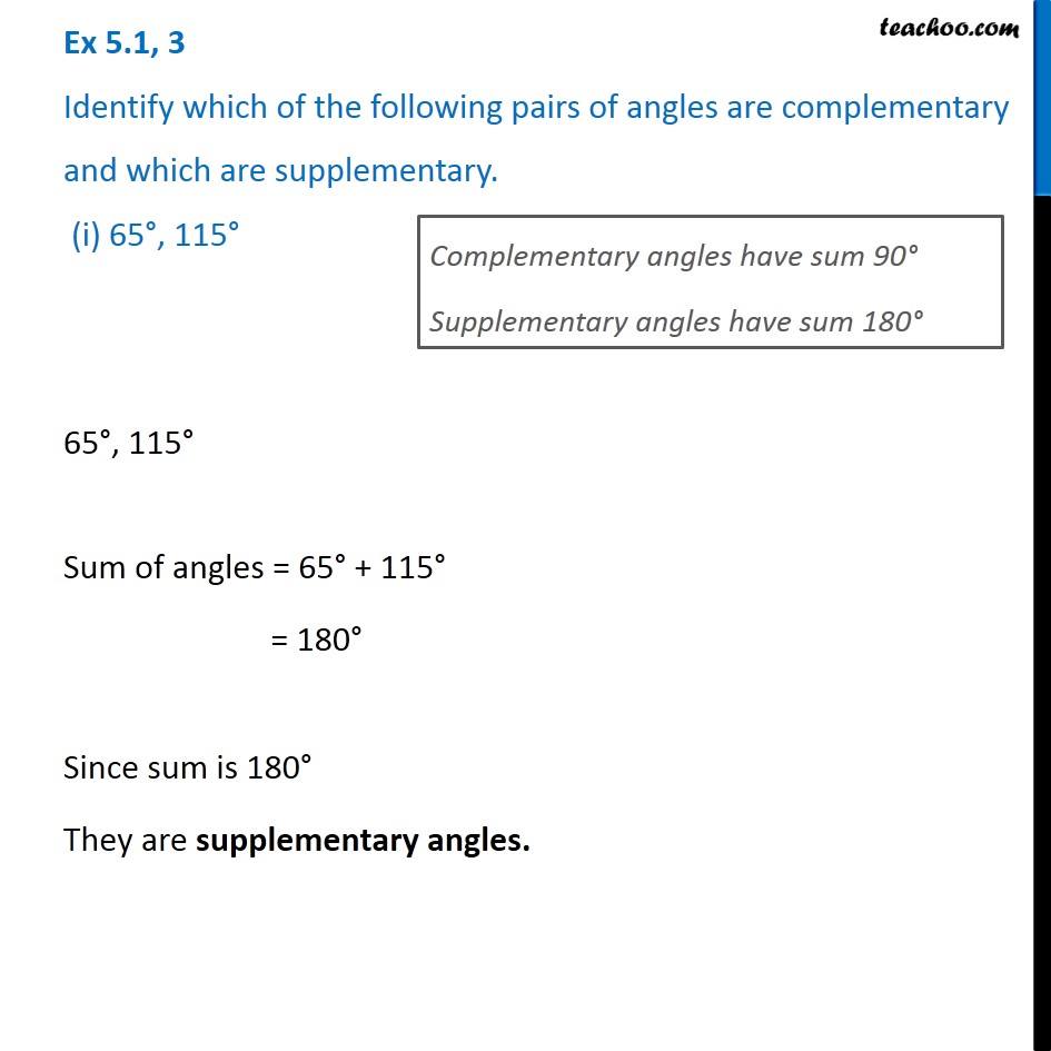 Ex 5.1, 3 - Identify which pairs of angles are complementary and