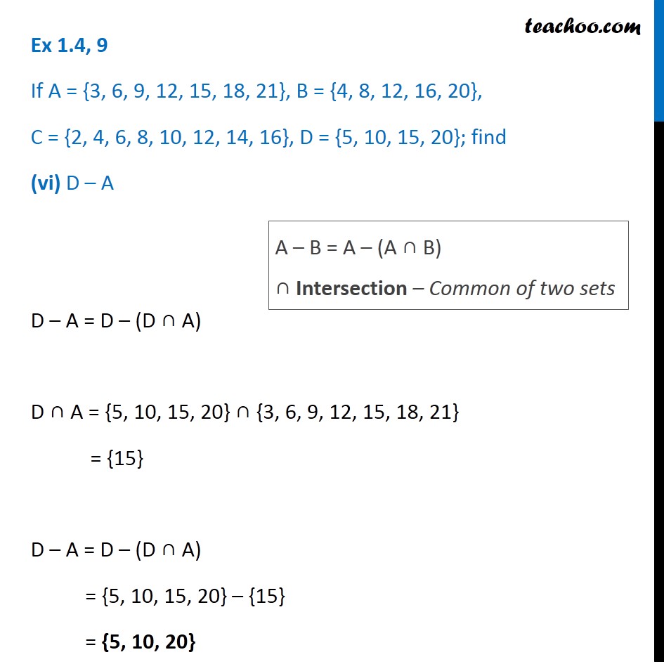 Ex 1.4, 9 - If A = {3, 6, 9, 12, 15, 18, 21}, B = {4, 8, 12