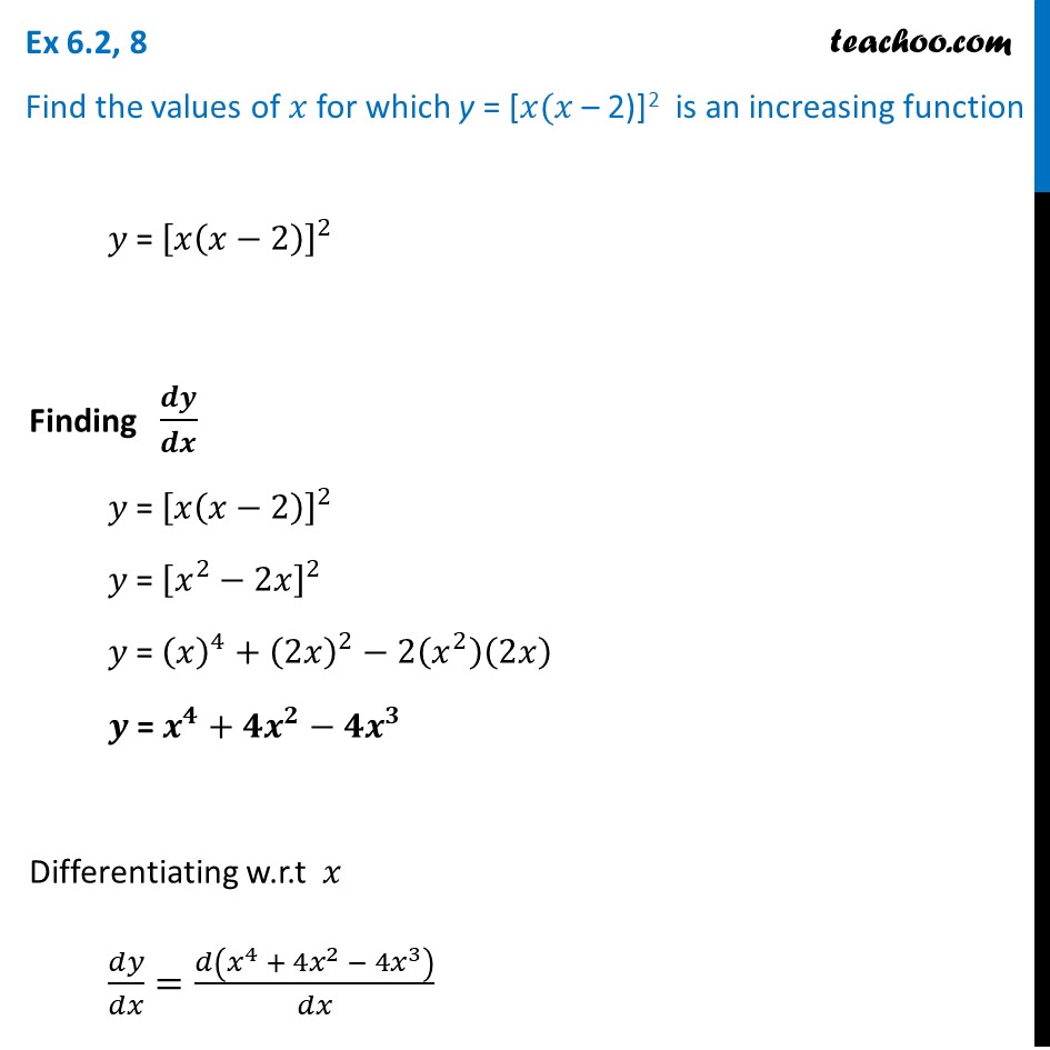 Ex 6.2, 8 - Find x for which y = x(x - 2)2 is increasing