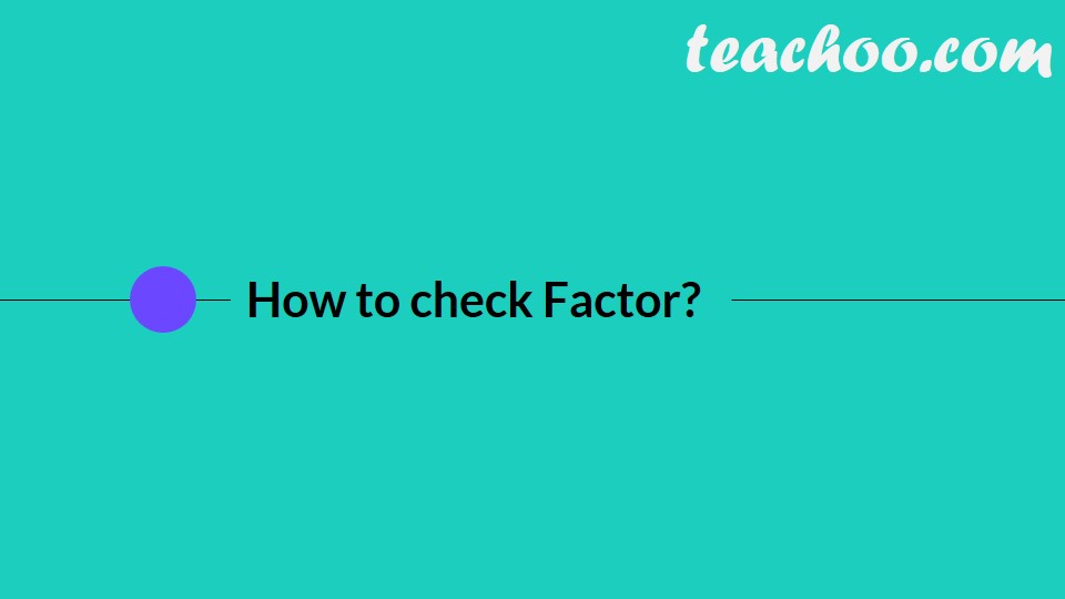 Factor Theorem - Checking if Factor - Part 4