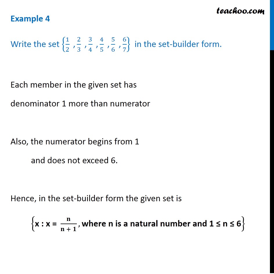 Example 4 - Write {1/2, 2/3, 3/4, 4/5, 5/6, 6/7} in set-builder