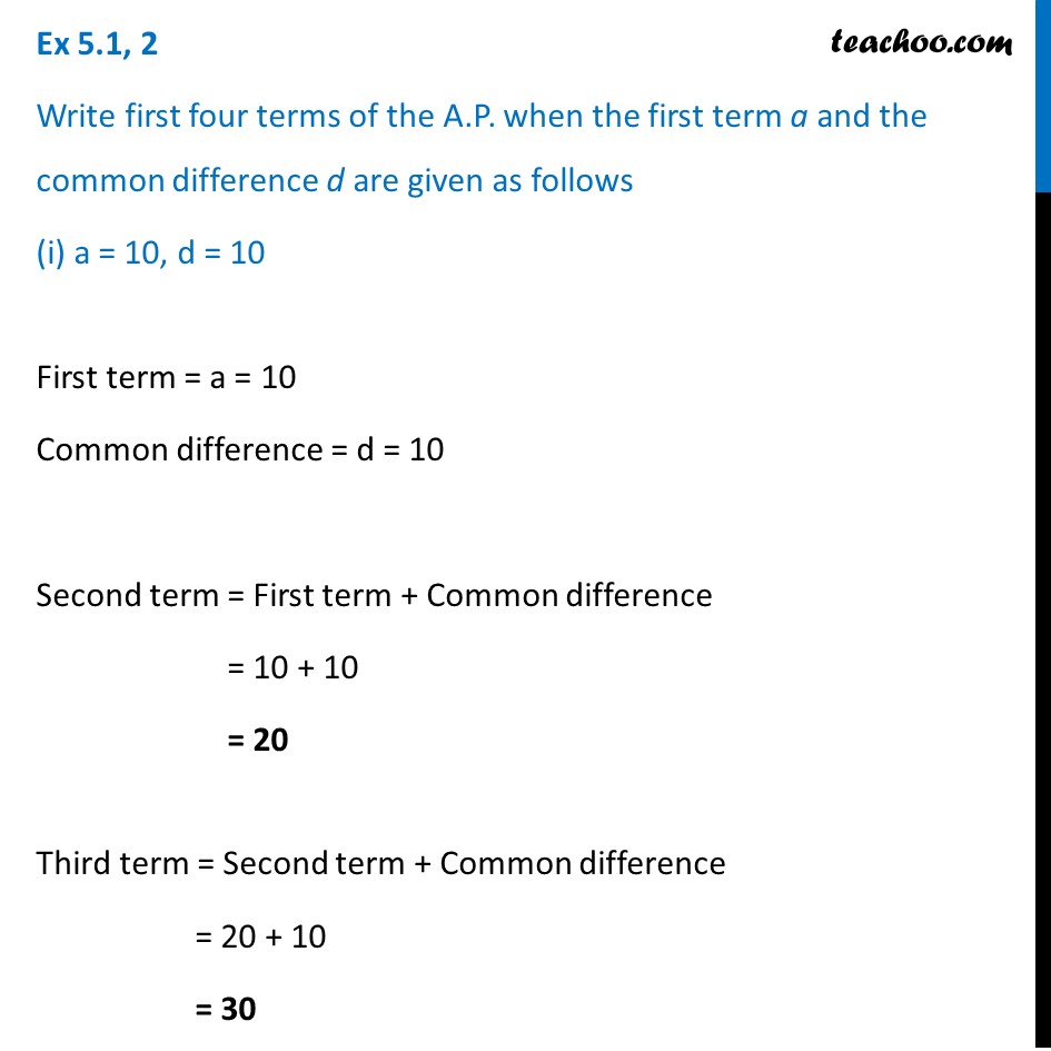 Ex 5.1, 2 - Write first four terms of AP when first term a