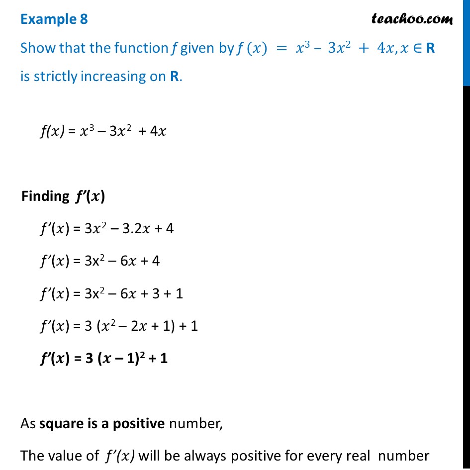 Example 8 - Show f(x) = x3 - 3x2 + 4x is strictly increasing